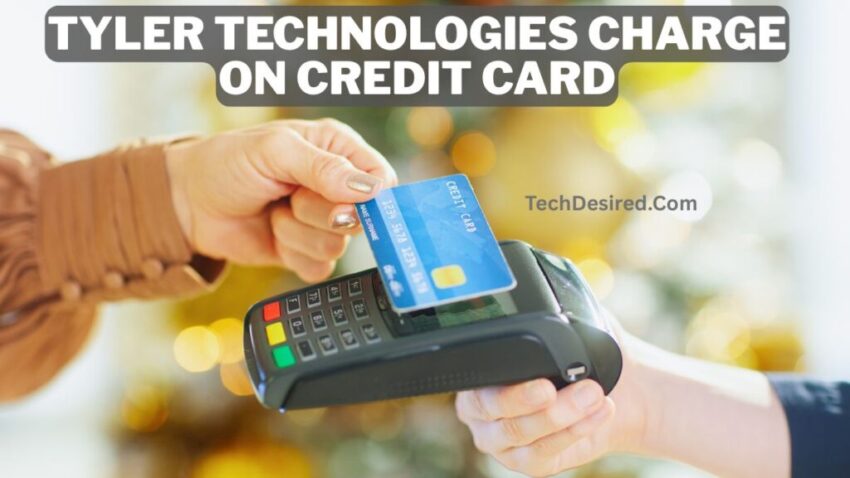 Tyler Technologies Charge on Credit Card